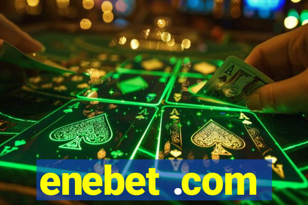 enebet .com